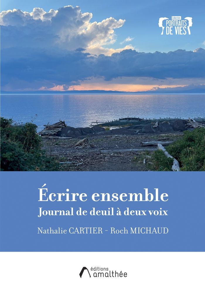 Couverture du livre « Écrire ensemble : journal de deuil à deux voix » de Nathalie Cartier, librairie Les Contes Infusés à Corte