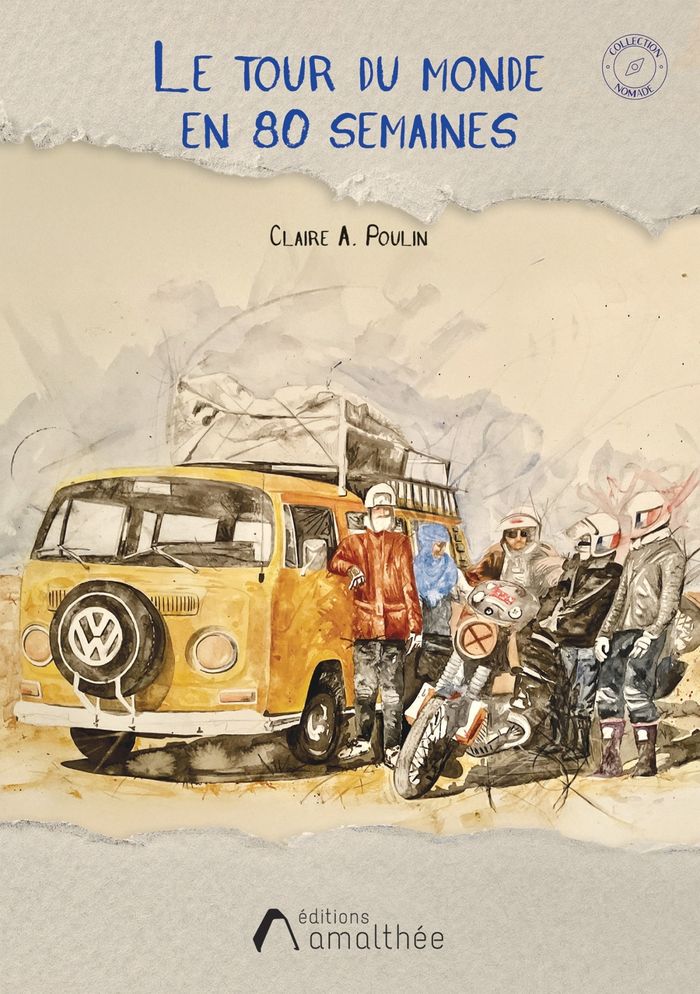 Couverture du livre « Le tour du monde en 80 semaines : roman » de Claire A. Poulin, librairie Les Contes Infusés à Corte