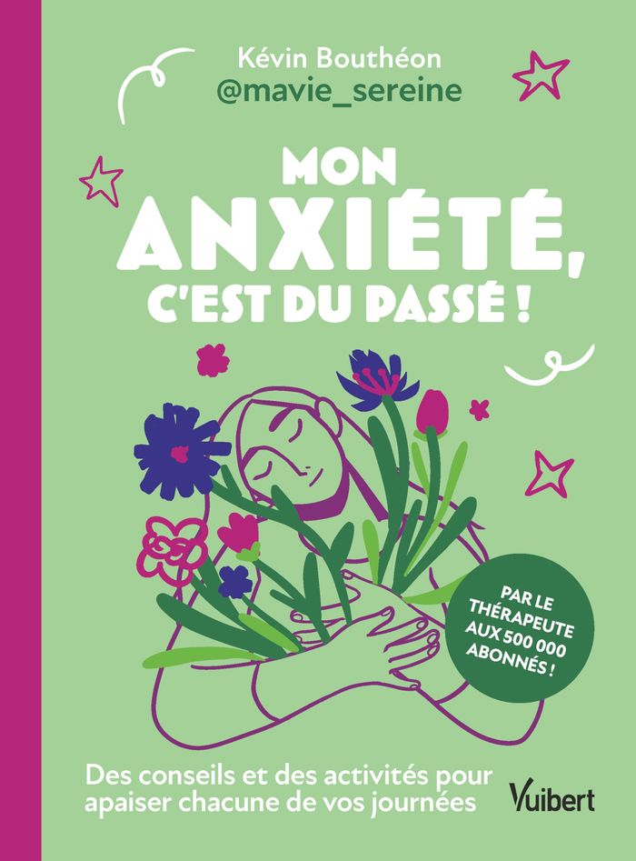 Couverture du livre « Mon anxiété, c'est du passé ! », librairie Les Contes Infusés à Corte