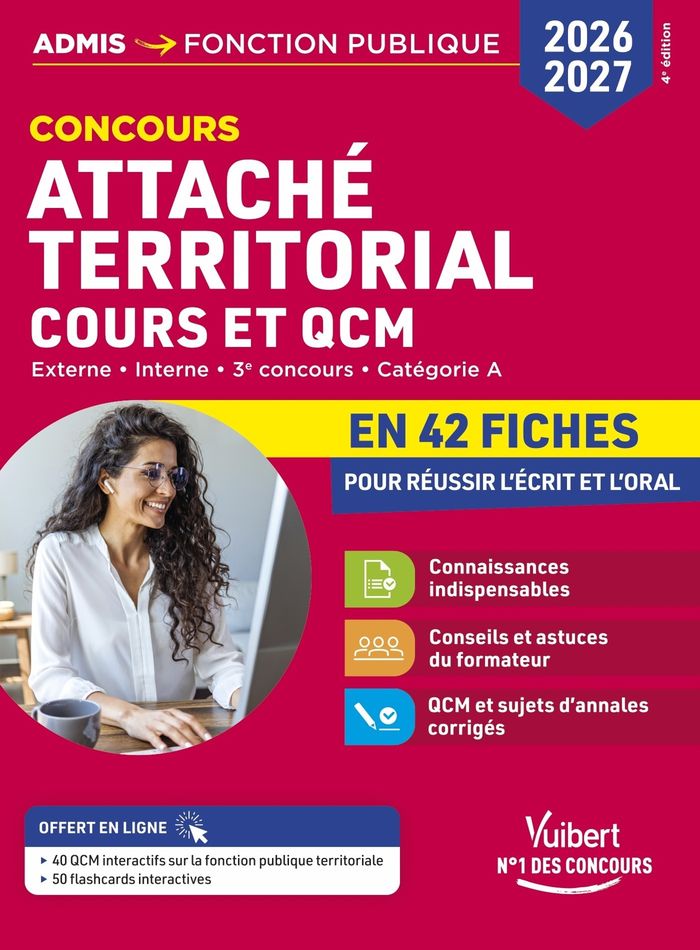 Couverture du livre « Concours attaché territorial : cours et QCM en 42 fiches pour réussir l'écrit et l'oral, externe, interne, 3e concours catégorie A » de Olivier Bellégo, librairie Les Contes Infusés à Corte