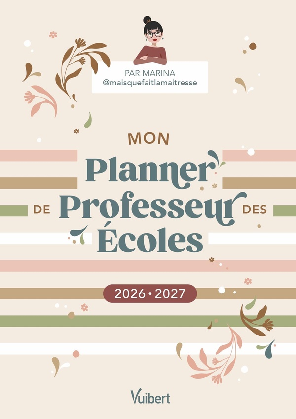 Quatrième de couverture de « MON PLANNER DE PROFESSEUR DES ECOLES 2026/2027 - CAHIER JOURNAL, SUIVI DES ELEVES, GESTION ADMINISTR »