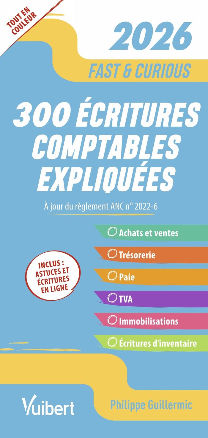 Couverture du livre « 300 écritures comptables incontournables » de Philippe Guillermic, librairie Les Contes Infusés à Corte
