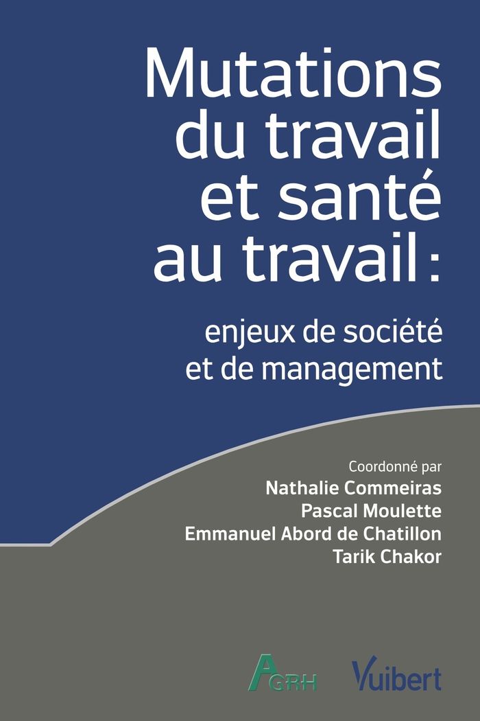Couverture du livre « Mutations du travail et santé au travail : enjeux de société et de management », librairie Les Contes Infusés à Corte