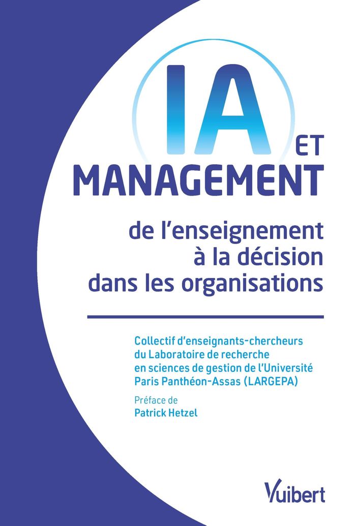 Couverture du livre « IA et management : de l'enseignement à la décision dans les organisations » de Laboratoire de recherche en sciences de gestion de Panthéon-Assas, librairie Les Contes Infusés à Corte