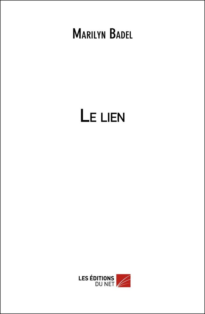 Couverture du livre « LE LIEN » de Marilyn Badel, librairie Les Contes Infusés à Corte