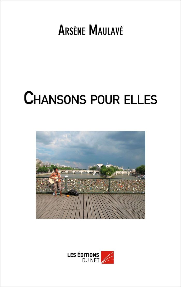 Couverture du livre « CHANSONS POUR ELLES » de Arsene Maulave, librairie Les Contes Infusés à Corte