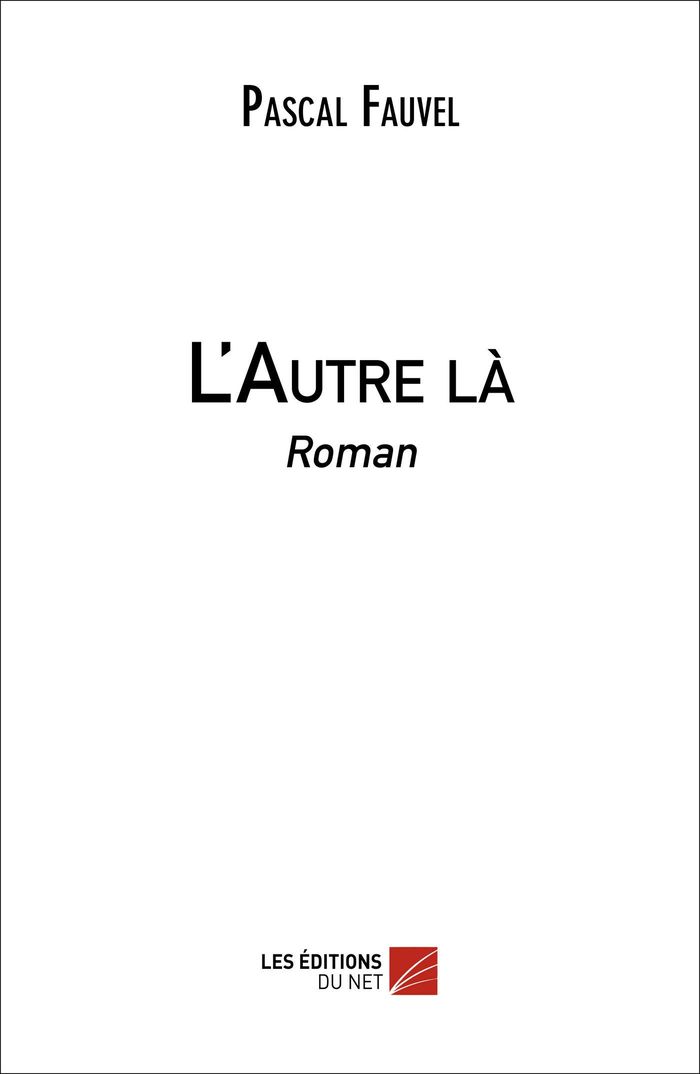 Couverture du livre « L'AUTRE LA » de Pascal Fauvel, librairie Les Contes Infusés à Corte