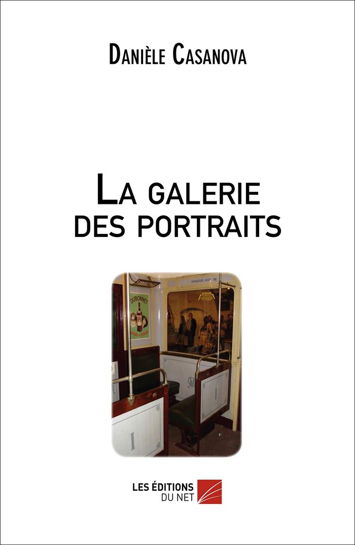 Couverture du livre « LA GALERIE DES PORTRAITS » de Daniele Casanova, librairie Les Contes Infusés à Corte