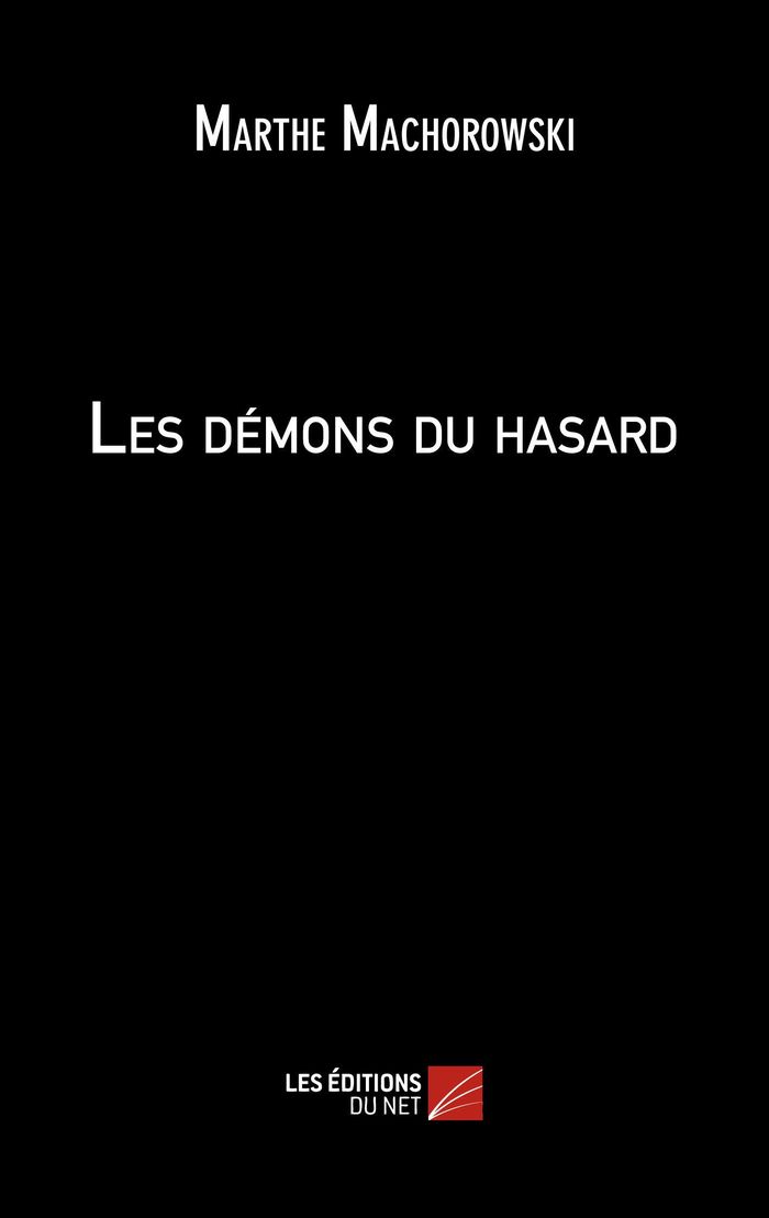 Couverture du livre « LES DEMONS DU HASARD » de Marthe Machorowski, librairie Les Contes Infusés à Corte