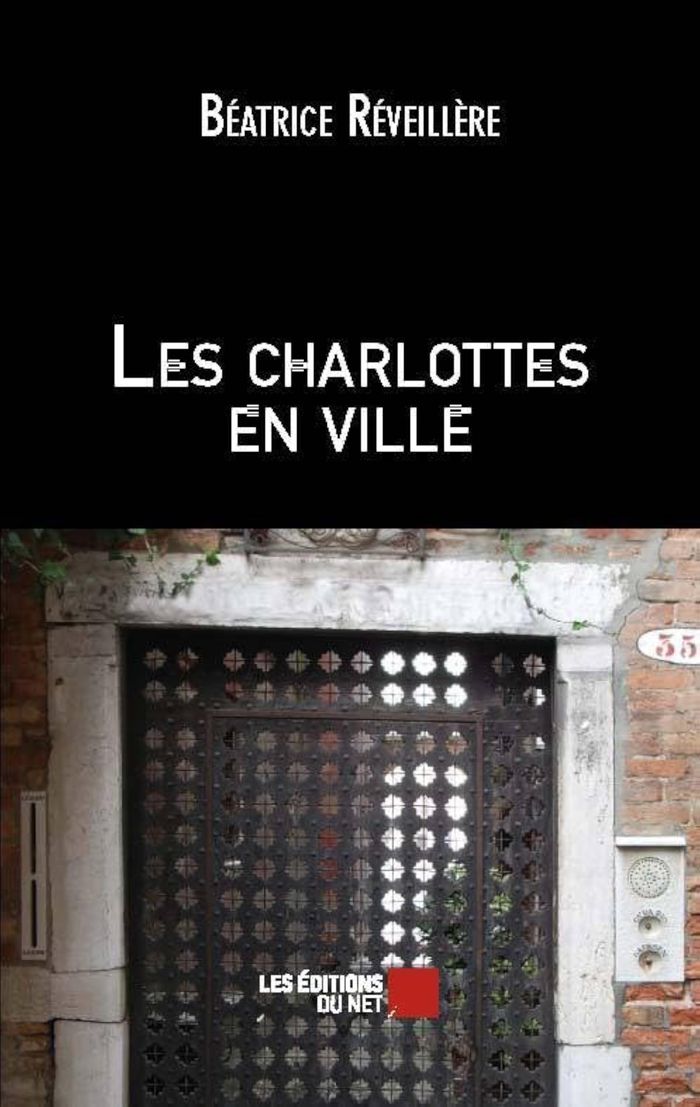 Couverture du livre « LES CHARLOTTES EN VILLE » de Beatrice Reveillere, librairie Les Contes Infusés à Corte