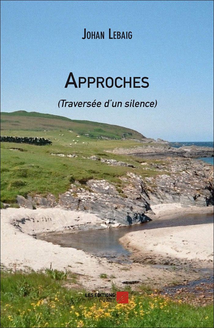 Couverture du livre « APPROCHES » de Johan Lebaig, librairie Les Contes Infusés à Corte