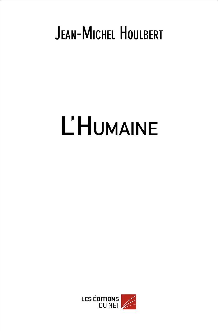 Couverture du livre « L'HUMAINE » de Jean-Michel Houlbert, librairie Les Contes Infusés à Corte
