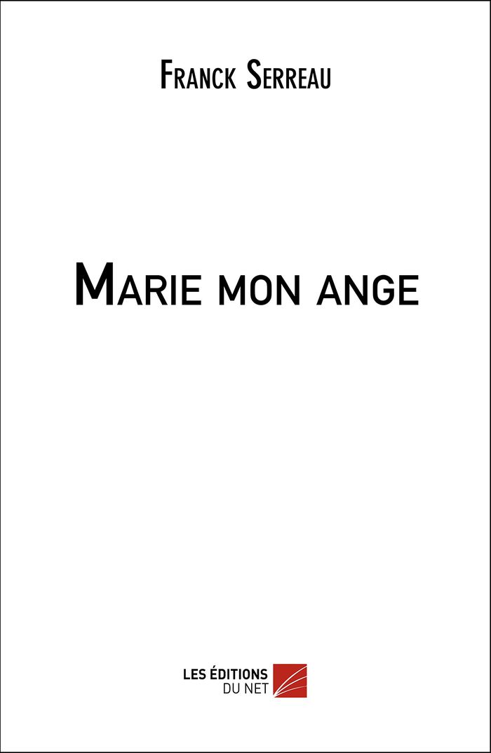 Couverture du livre « MARIE MON ANGE », librairie Les Contes Infusés à Corte