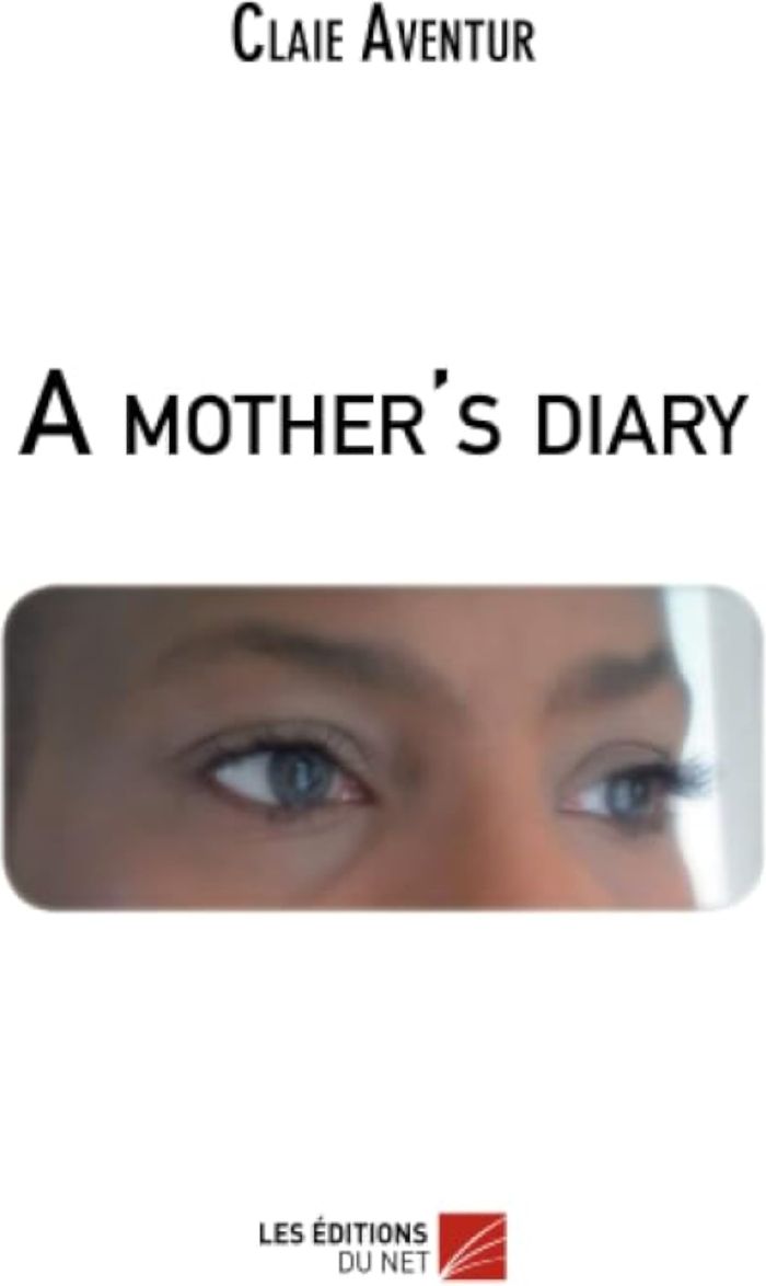 Couverture du livre « A MOTHER'S DIARY », librairie Les Contes Infusés à Corte