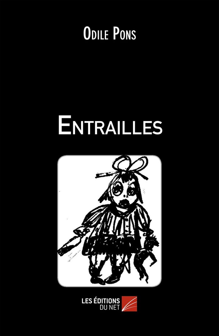 Couverture du livre « ENTRAILLES », librairie Les Contes Infusés à Corte