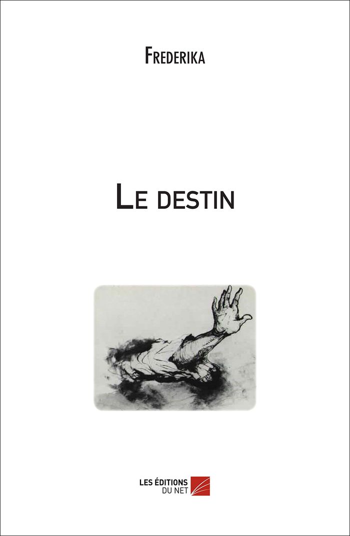 Couverture du livre « LE DESTIN » de Frederika, librairie Les Contes Infusés à Corte