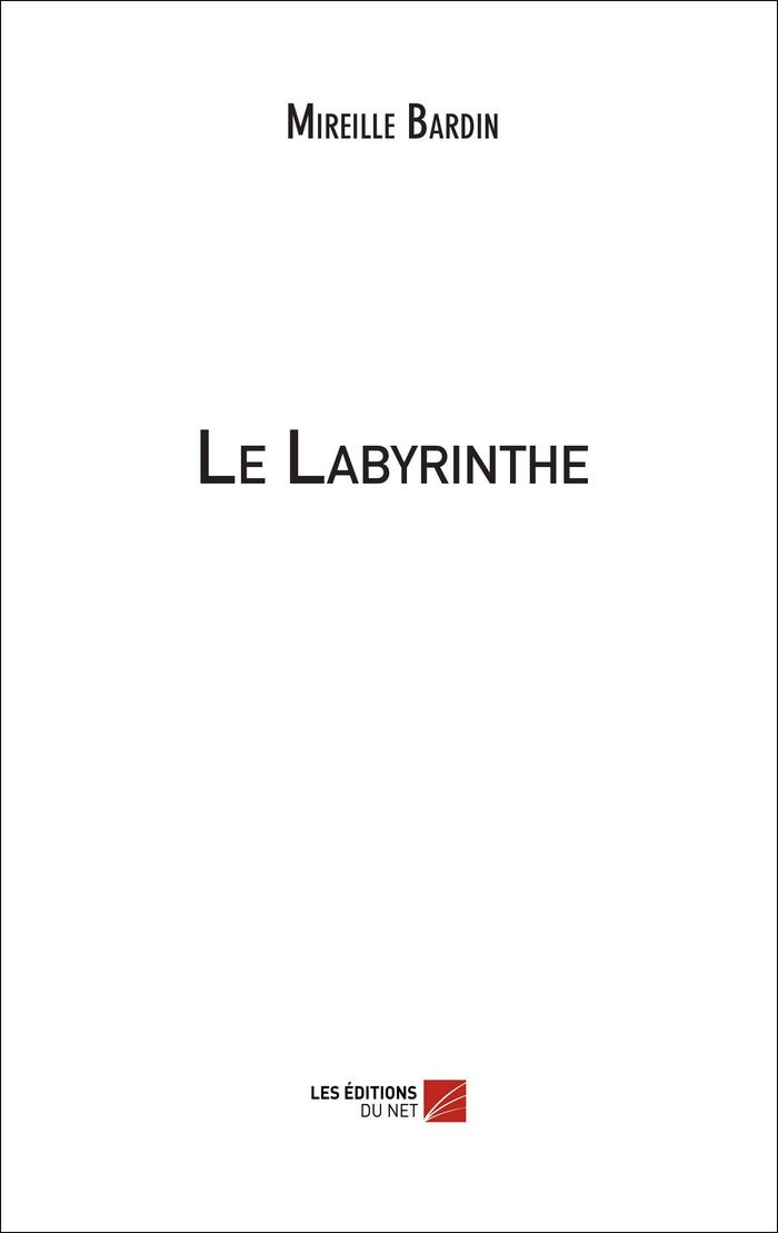 Couverture du livre « LE LABYRINTHE », librairie Les Contes Infusés à Corte