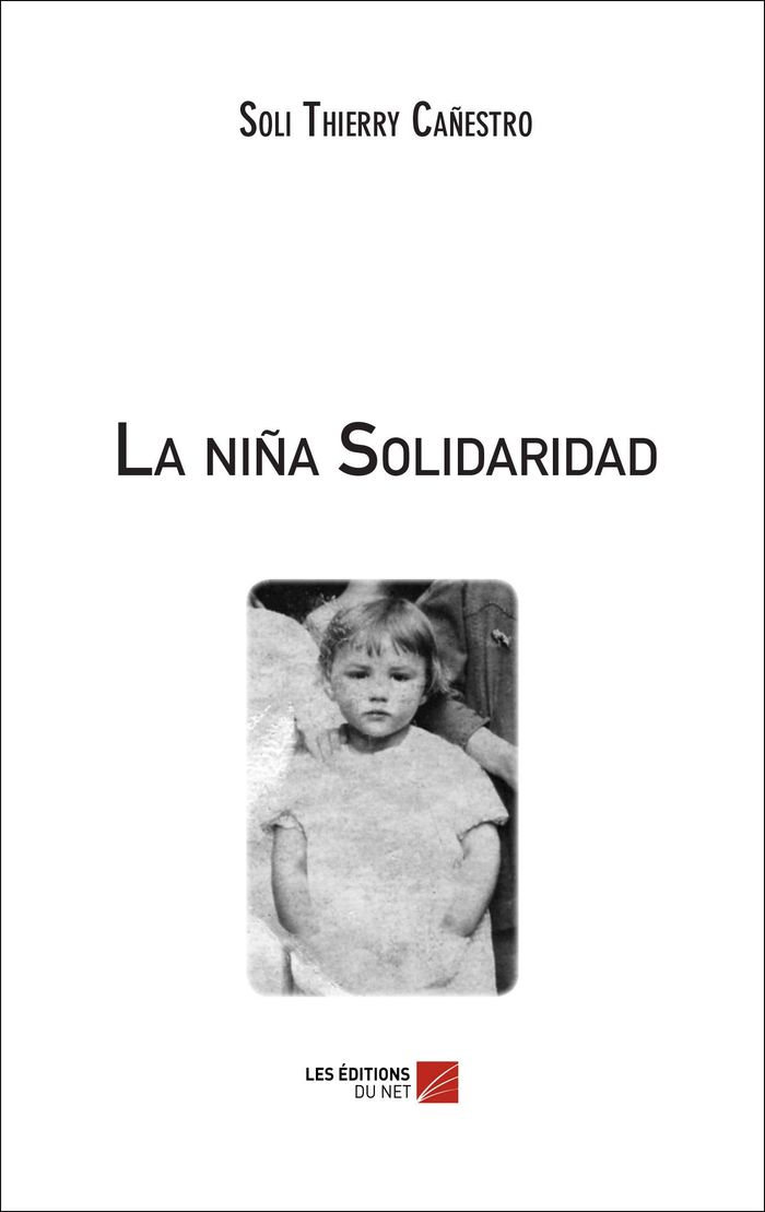 Couverture du livre « LA NINA SOLIDARIDAD » de Canestro S T., librairie Les Contes Infusés à Corte