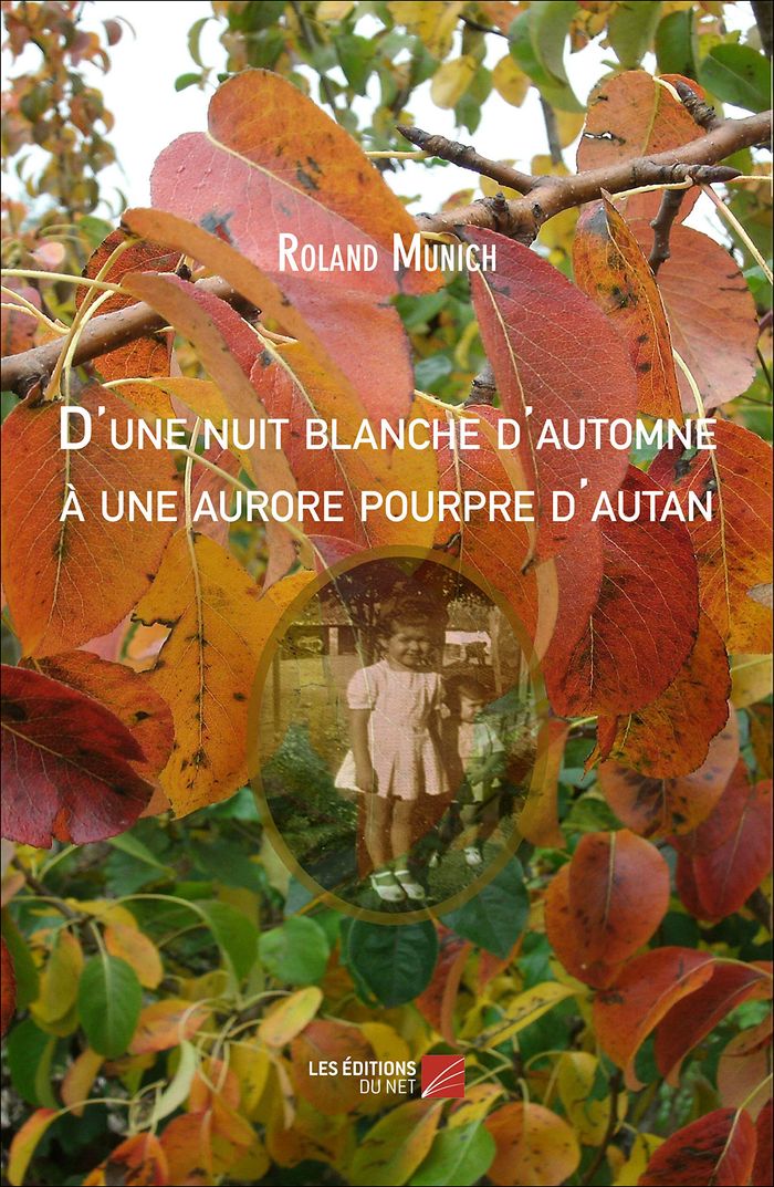 Couverture du livre « D'UNE NUIT BLANCHE D'AUTOMNE A UNE AURORE POURPRE D'AUTAN » de Roland Munich, librairie Les Contes Infusés à Corte