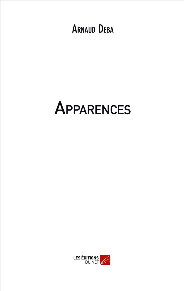 Couverture du livre « APPARENCES » de Arnaud Deba, librairie Les Contes Infusés à Corte