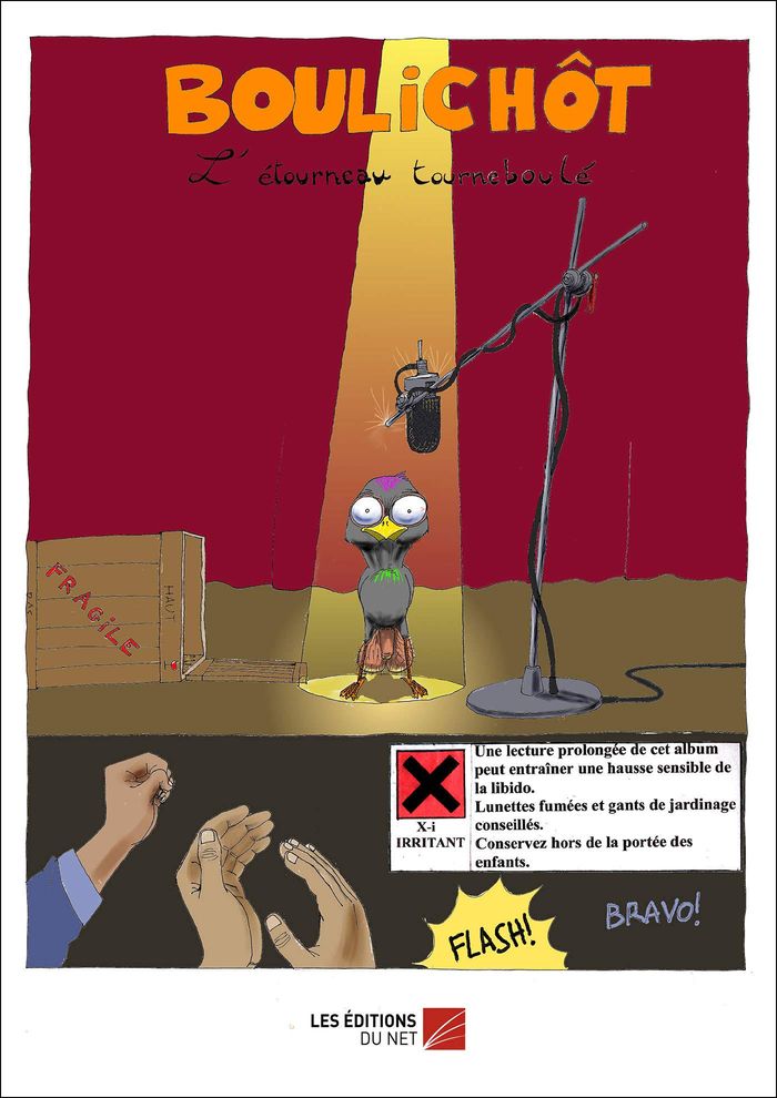 Couverture du livre « BOULICHOT, L'ETOURNEAU TOURNEBOULE », librairie Les Contes Infusés à Corte