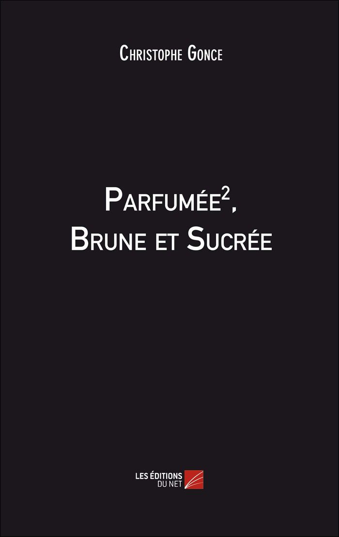 Couverture du livre « PARFUMEE 2, BRUNE ET SUCREE », librairie Les Contes Infusés à Corte