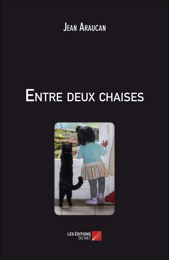 Couverture du livre « ENTRE DEUX CHAISES » de Jean Araucan, librairie Les Contes Infusés à Corte