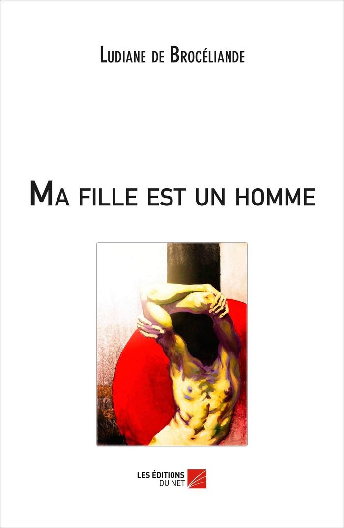 Couverture du livre « MA FILLE EST UN HOMME » de De Broceliande L., librairie Les Contes Infusés à Corte
