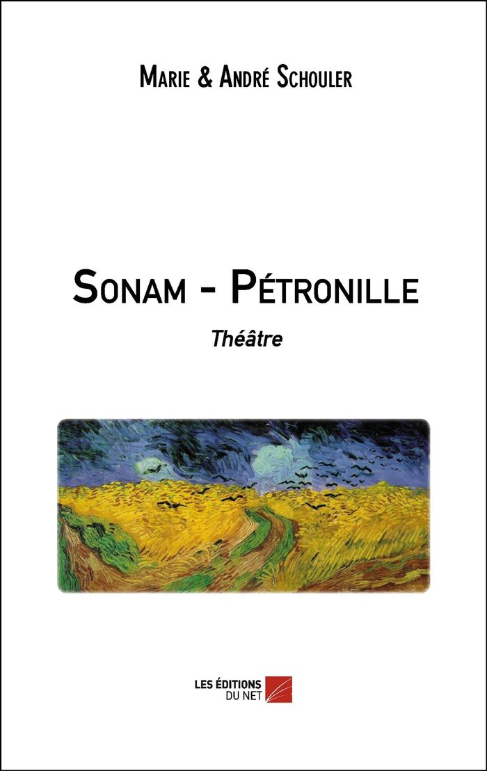 Couverture du livre « SONAM - PETRONILLE - THEATRE » de Schouler, librairie Les Contes Infusés à Corte
