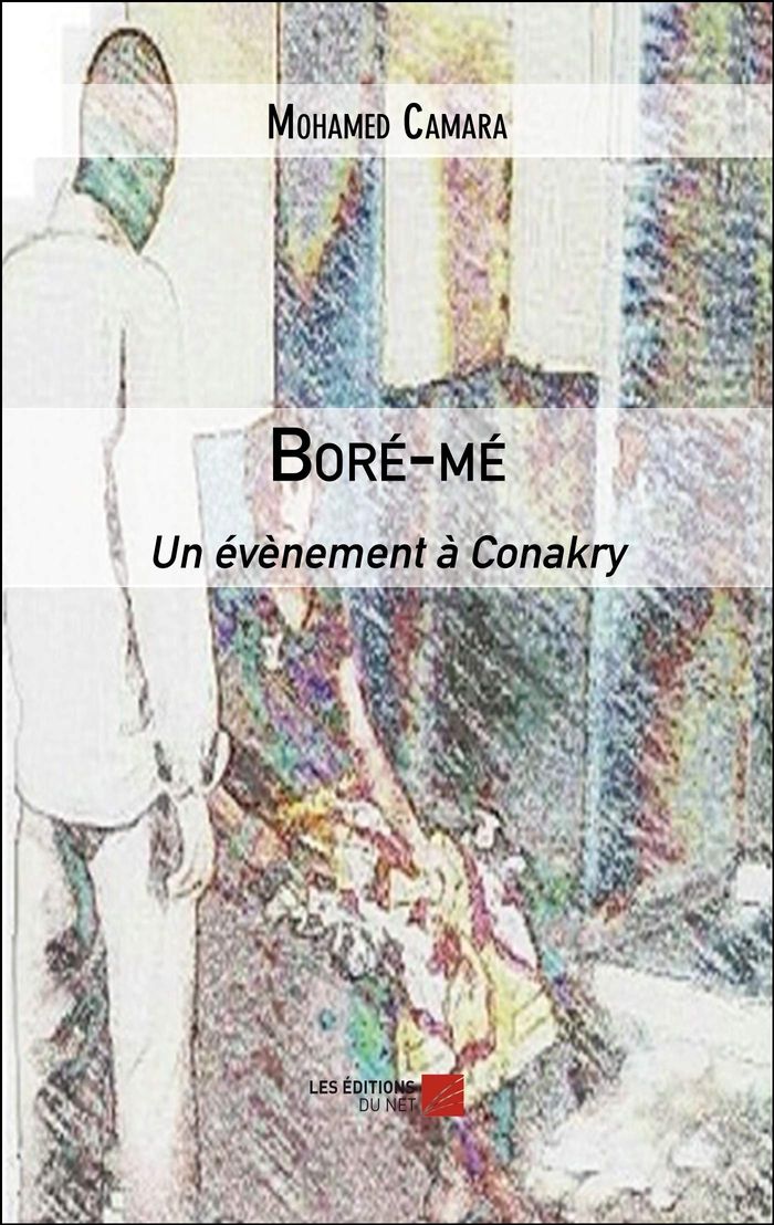 Couverture du livre « BORE-ME - UN EVENEMENT A CONAKRY », librairie Les Contes Infusés à Corte