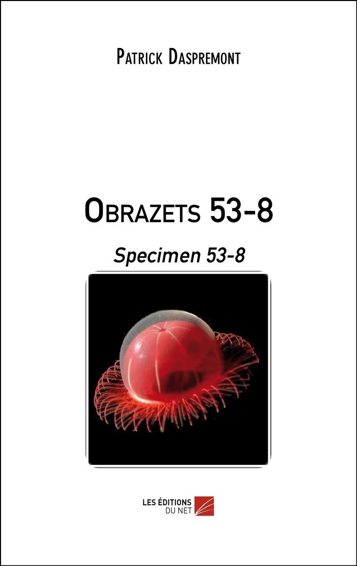 Couverture du livre « OBRAZETS 53-8 - SPECIMEN 53-8 » de Patrick Daspremont, librairie Les Contes Infusés à Corte