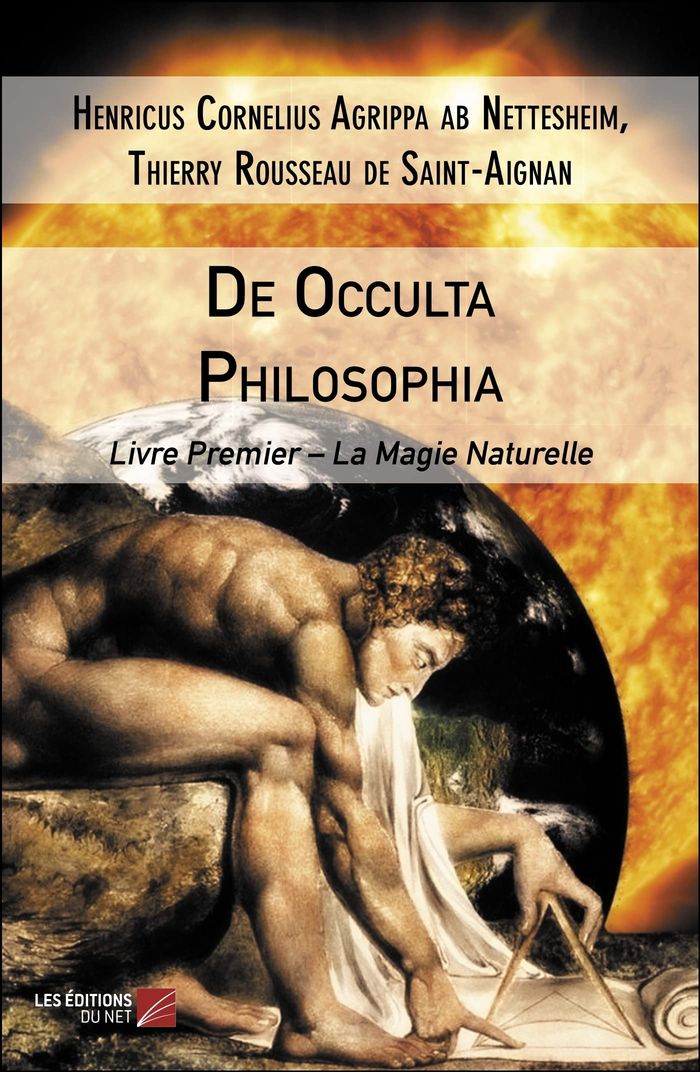 Couverture du livre « DE OCCULTA PHILOSOPHIA - LIVRE PREMIER  LA MAGIE NATURELLE » de Henricus Cornelius A, librairie Les Contes Infusés à Corte