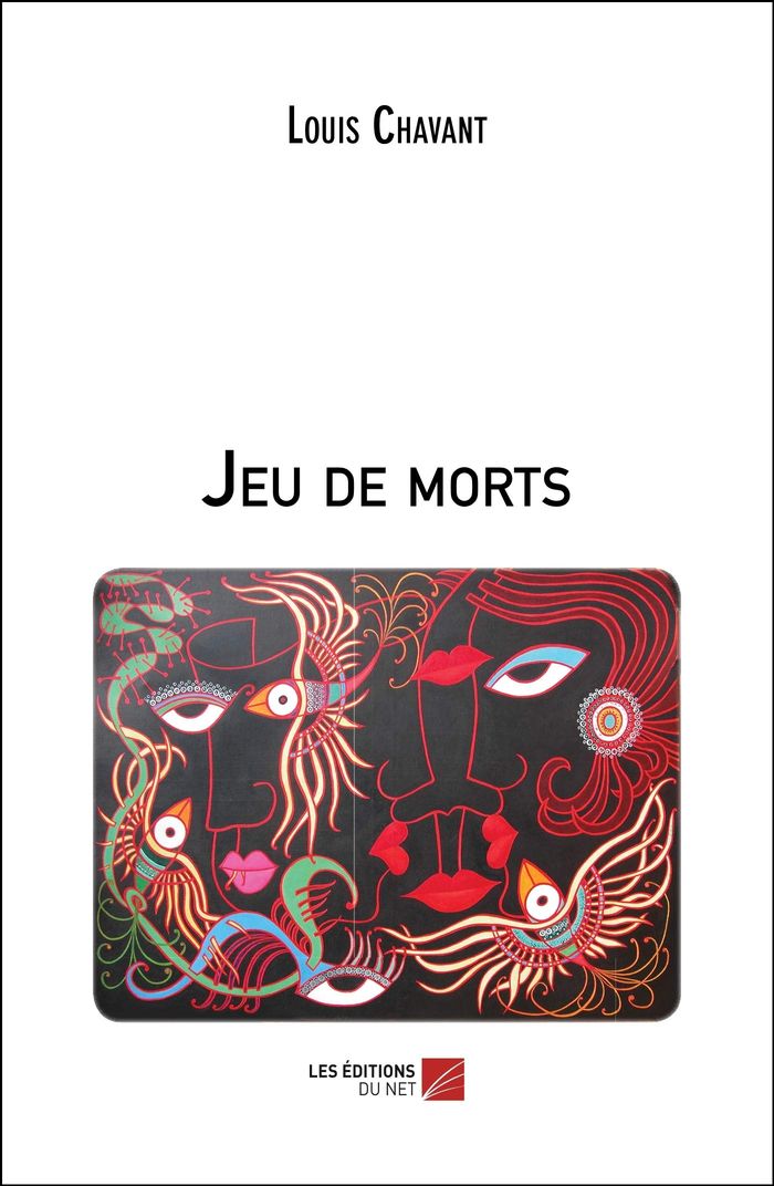 Couverture du livre « JEU DE MORTS » de Louis Chavant, librairie Les Contes Infusés à Corte