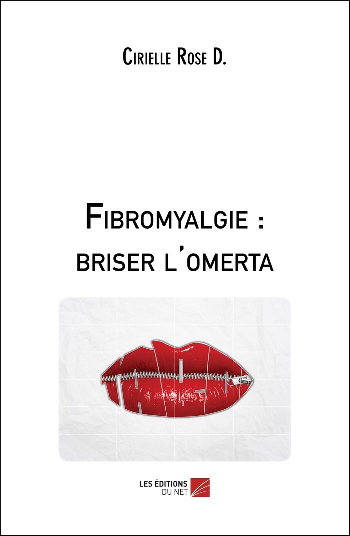 Couverture du livre « FIBROMYALGIE : BRISER L'OMERTA », librairie Les Contes Infusés à Corte