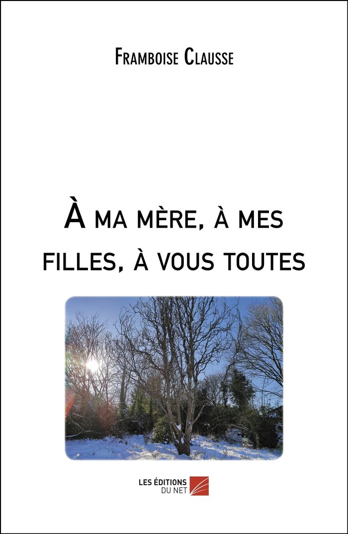 Couverture du livre « A MA MERE, A MES FILLES, A VOUS TOUTES », librairie Les Contes Infusés à Corte
