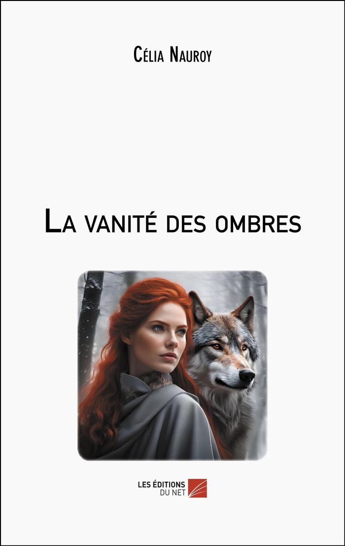 Couverture du livre « LA VANITE DES OMBRES » de Celia Nauroy, librairie Les Contes Infusés à Corte