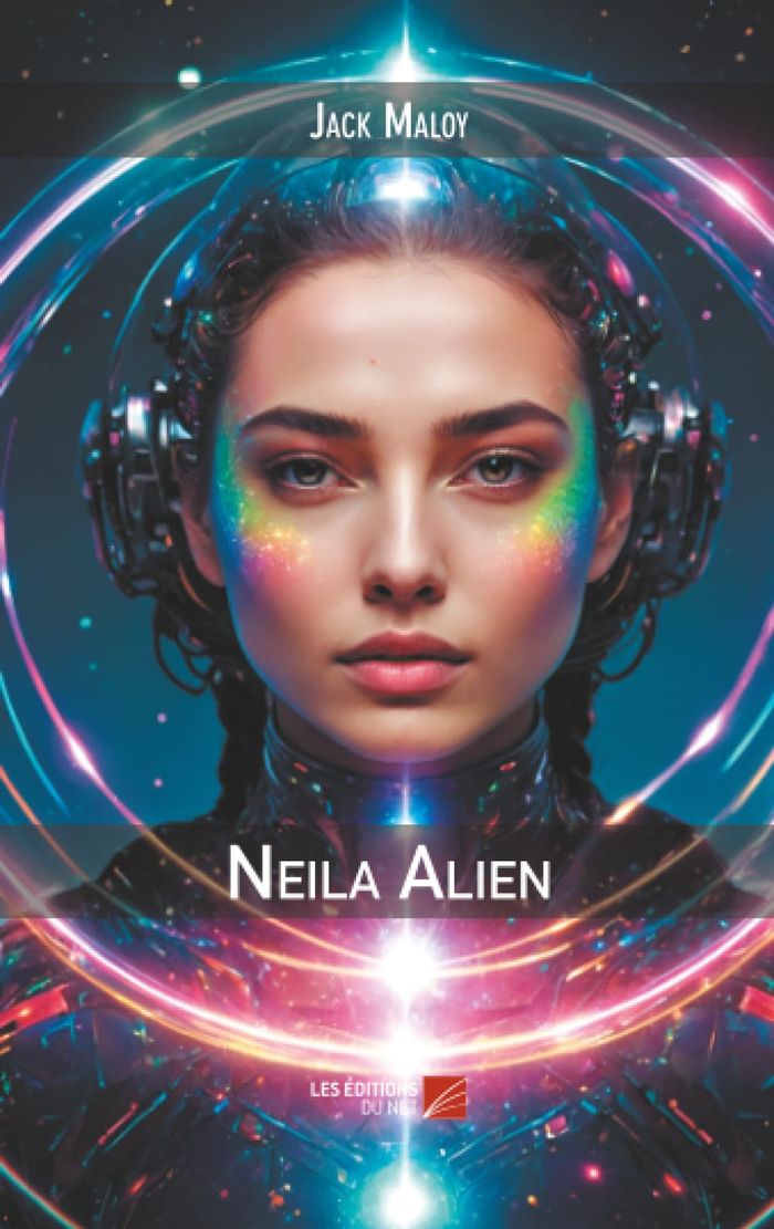 Couverture du livre « NEILA ALIEN » de Jack Maloy, librairie Les Contes Infusés à Corte