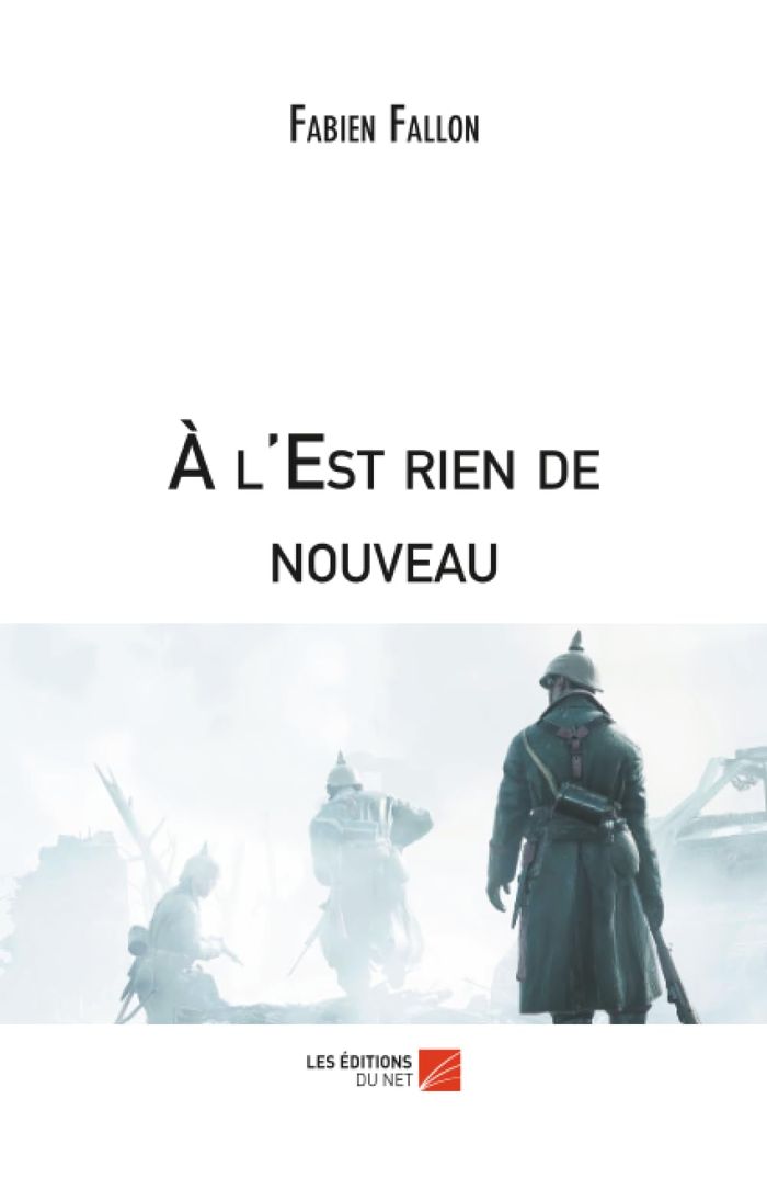 Couverture du livre « A L'EST RIEN DE NOUVEAU » de Fabien Fallon, librairie Les Contes Infusés à Corte