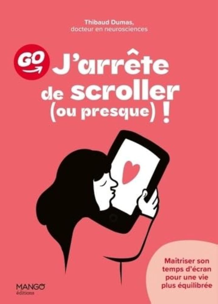 Couverture du livre « J'arrête de scroler, ou presque ! : maîtriser son temps d'écran pour une vie plus équilibrée », librairie Les Contes Infusés à Corte