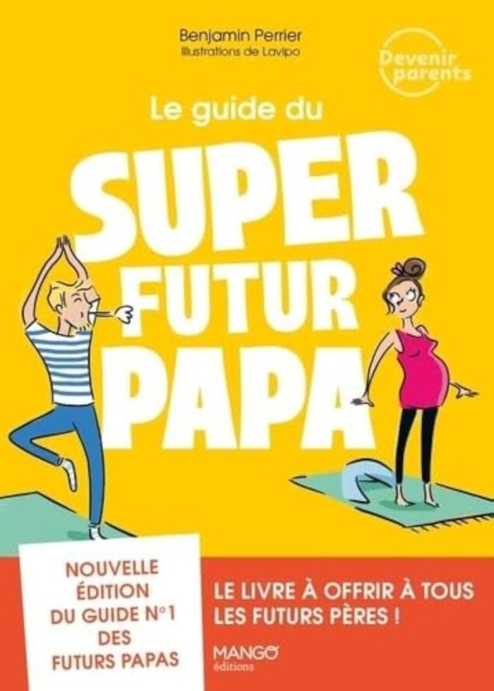 Couverture du livre « Le guide du super futur papa », librairie Les Contes Infusés à Corte