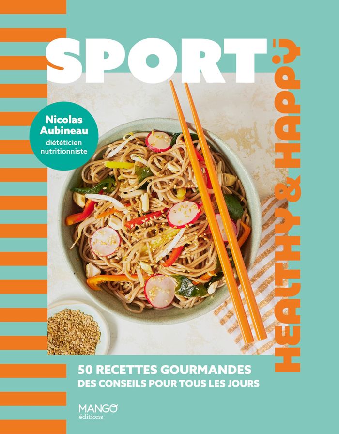 Couverture du livre « Sport : 50 recettes gourmandes, des conseils pour tous les jours » de Nicolas Aubineau, librairie Les Contes Infusés à Corte