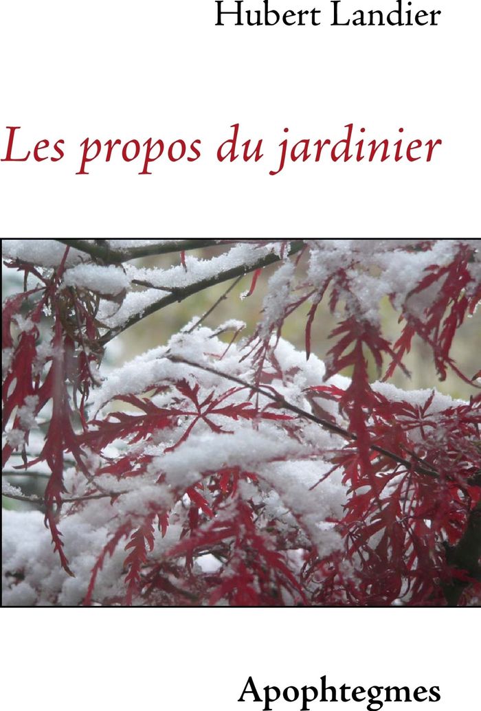 Couverture du livre « LES PROPOS DU JARDINIER » de Hubert Landier, librairie Les Contes Infusés à Corte
