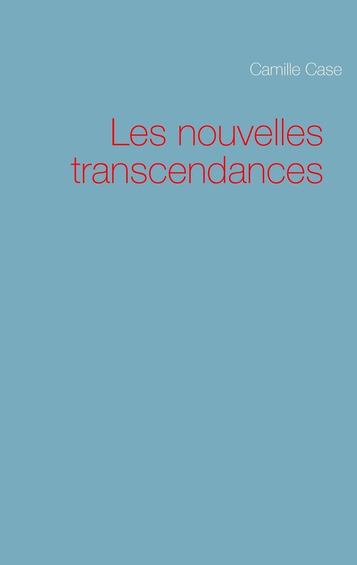 Couverture du livre « LES NOUVELLES TRANSCENDANCES », librairie Les Contes Infusés à Corte