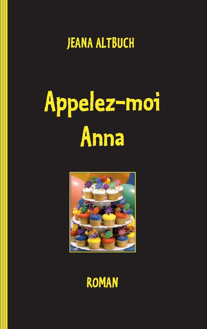 Couverture du livre « APPELEZ-MOI ANNA » de Jeana Altbuch, librairie Les Contes Infusés à Corte