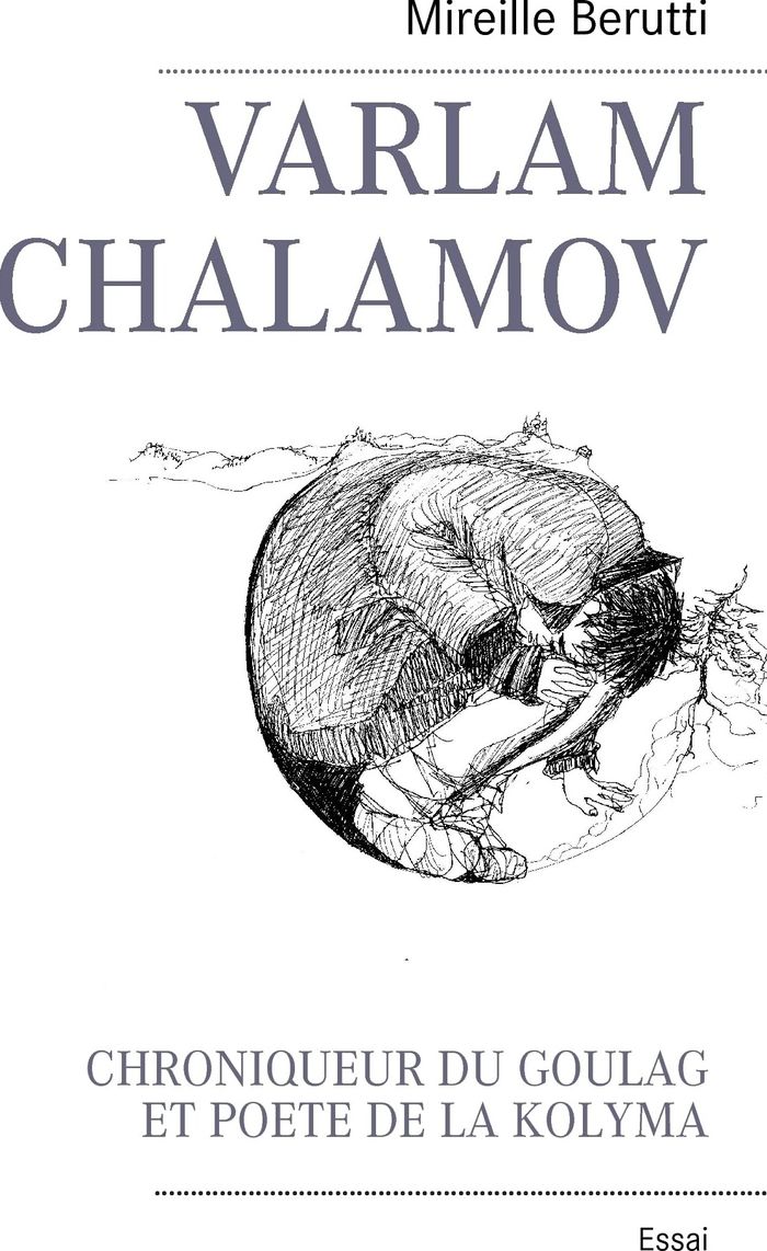 Couverture du livre « VARLAM CHALAMOV - CHRONIQUEUR DU GOULAG ET POETE DE LA KOLYMA - ILLUSTRATIONS, COULEUR », librairie Les Contes Infusés à Corte