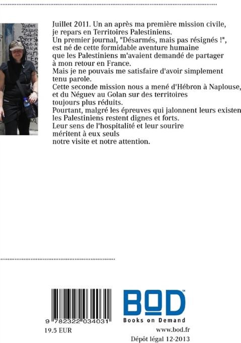 Quatrième de couverture de « OUNADIKOM  ... - JOURNAL DE MISSION EN TERRITOIRES PALESTINIENS - ILLUSTRATIONS, COULEUR »