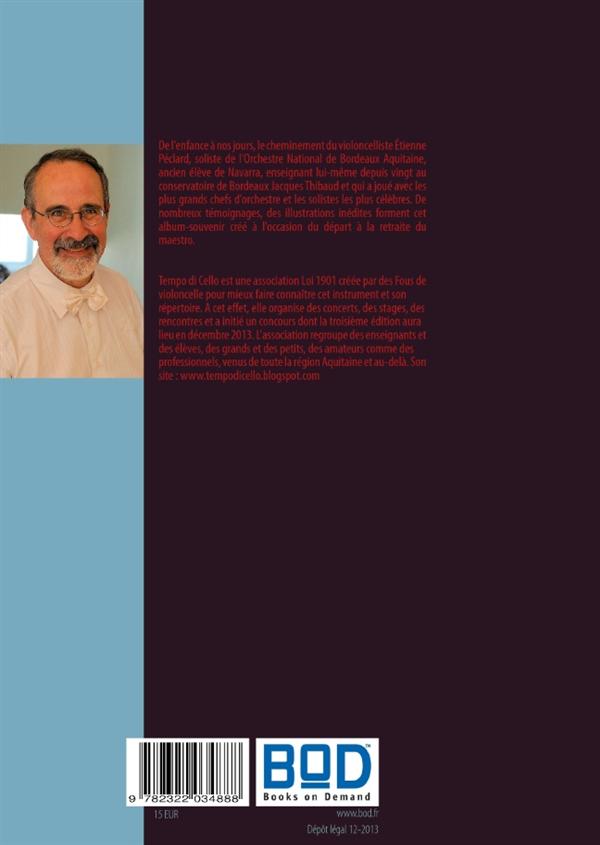 Quatrième de couverture de « ETIENNE PECLARD, UNE CARRIERE EN MOUVEMENT »