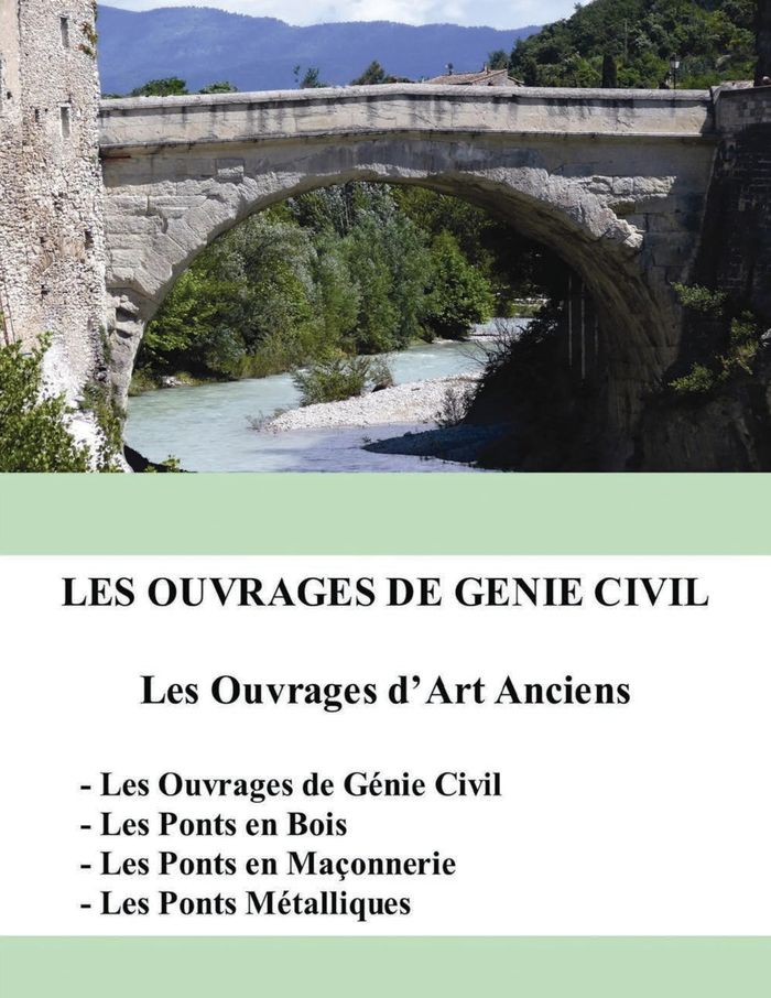 Couverture du livre « LES OUVRAGES DE GENIE CIVIL - LES OUVRAGES D'ART ANCIENS - ILLUSTRATIONS, COULEUR » de Jean-Paul Kurtz, librairie Les Contes Infusés à Corte