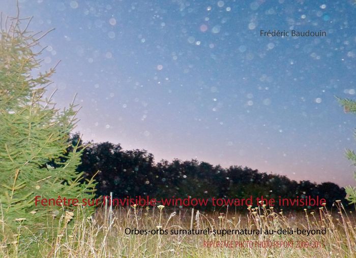 Couverture du livre « FENETRE SUR L'INVISIBLE-WINDOW TOWARD THE INVISIBLE - ORBES-ORBS SURNATUREL-SUPERNATURAL AU-DELA-BE », librairie Les Contes Infusés à Corte