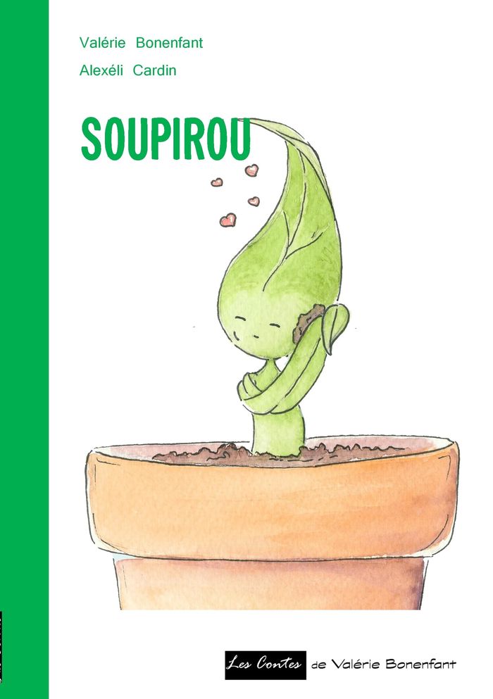 Couverture du livre « SOUPIROU - LES CONTES DE VALERIE BONENFANT - ILLUSTRATIONS, COULEUR » de Bonenfant/cardin, librairie Les Contes Infusés à Corte